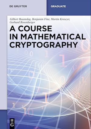 Baumslag, G: Course in Mathematical Cryptography