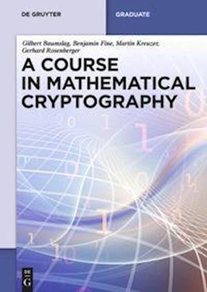 Baumslag, G: Course in Mathematical Cryptography