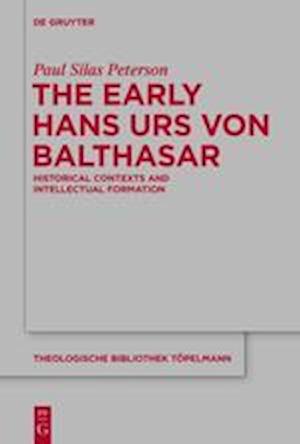 The Early Hans Urs von Balthasar