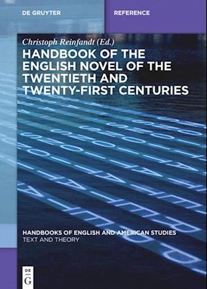 Handbook of the English Novel of the Twentieth and Twenty-First Centuries