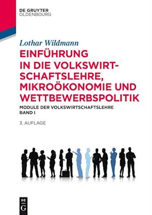 Einführung in die Volkswirtschaftslehre, Mikroökonomie und Wettbewerbspolitik