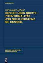 Denken über nichts - Intentionalität und Nicht-Existenz bei Husserl