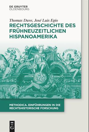 Rechtsgeschichte Hispanoamerikas in Der Frühen Neuzeit