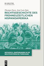 Rechtsgeschichte Hispanoamerikas in Der Frühen Neuzeit