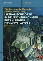 Literarische Orte in deutschsprachigen Erzählungen des Mittelalters