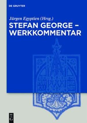 Stefan George – Werkkommentar