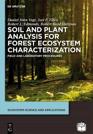 Soil and Plant Analysis for Forest Ecosystem Characterization