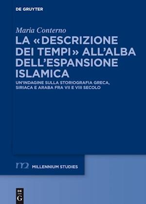 La “descrizione dei tempi” all’alba dell’espansione islamica