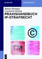 Praxishandbuch IP-Strafrecht