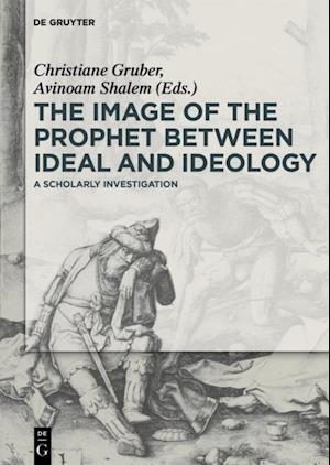 Image of the Prophet between Ideal and Ideology