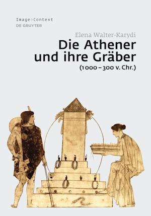 Die Athener und ihre Gräber (1000–300 v. Chr.)