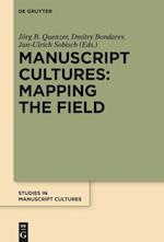 Manuscript Cultures: Mapping the Field