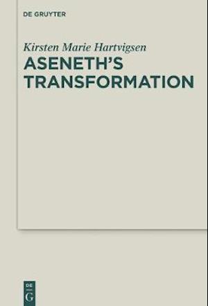 Aseneth's Transformation