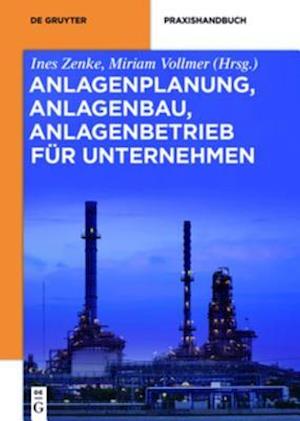 Anlagenplanung, Anlagenbau, Anlagenbetrieb für Unternehmen