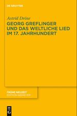 Georg Greflinger und das weltliche Lied im 17. Jahrhundert