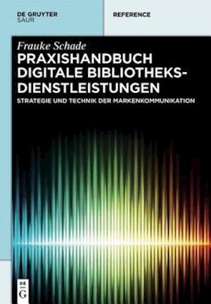 Praxishandbuch Digitale Bibliotheksdienstleistungen