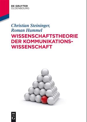 Wissenschaftstheorie der Kommunikationswissenschaft