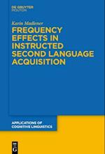 Frequency Effects In Instructed Second Language Acquisition