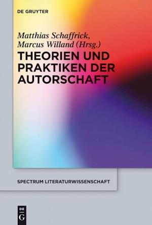 Theorien und Praktiken der Autorschaft