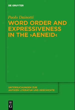 Word Order and Expressiveness in the "Aeneid"