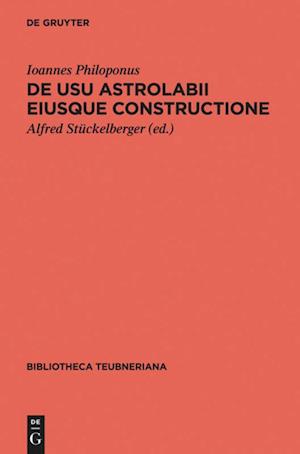 de Usu Astrolabii Eiusque Constructione / Über Die Anwendung Des Astrolabs Und Seine Anfertigung