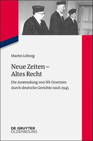 Löhnig, M: Neue Zeiten - Altes Recht