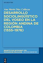 Desarrollo Sociolingüístico del Voseo En La Región Andina de Colombia (1555-1976)