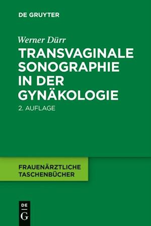 Transvaginale Sonographie in der Gynäkologie