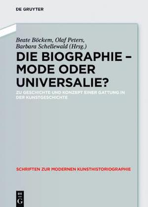 Die Biographie - Mode oder Universalie?