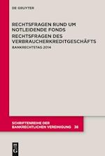 Rechtsfragen rund um notleidende Fonds. Rechtsfragen des Verbraucherkreditgeschäfts