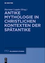 Antike Mythologie in christlichen Kontexten der Spätantike