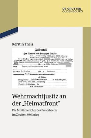 Wehrmachtjustiz an der "Heimatfront"