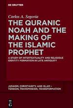 Quranic Noah and the Making of the Islamic Prophet