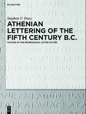 Athenian Lettering of the Fifth Century B.C.