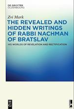 The Revealed and Hidden Writings of Rabbi Nachman of Bratslav