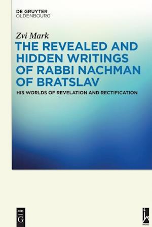 Revealed and Hidden Writings of Rabbi Nachman of Bratslav