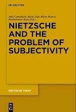 Nietzsche and the Problem of Subjectivity