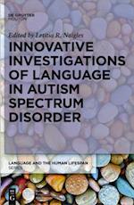 Innovative Investigations of Language in Autism Spectrum Disorder