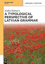 A Typological Perspective on Latvian Grammar