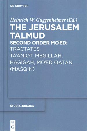 Tractates Ta'aniot, Megillah, Hagigah and Mo'ed Qatan (Ma¿qin)