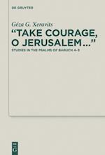 'Take Courage, O Jerusalem...'