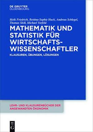 Mathematik und Statistik für Wirtschaftswissenschaftler