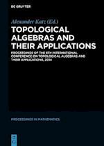 Topological Algebras and their Applications