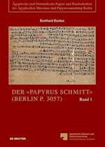 Der "papyrus Schmitt" (Berlin P. 3057)