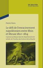 Le défi de l¿enracinement napoléonien entre Rhin et Meuse, 1810-1814