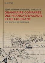 Grammaire comparée des français d¿Acadie et de Louisiane (GraCoFAL)