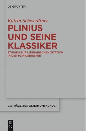 Plinius und seine Klassiker