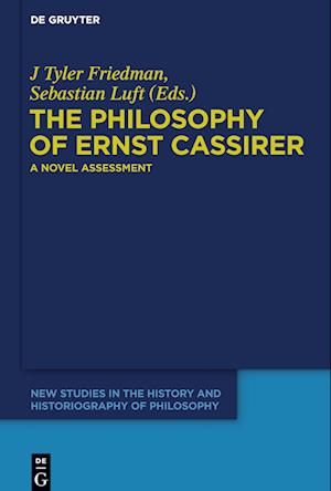 The Philosophy of Ernst Cassirer