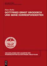 Gottfried Ernst Groddeck und seine Korrespondenten