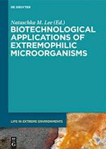 Biotechnological Applications of Extremophilic Microorganisms